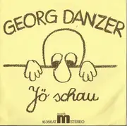 7inch Vinyl Single - Georg Danzer - Jö Schau