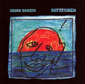 Georg Danzer - Rufze!chen