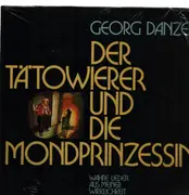 LP - Georg Danzer - Der Tätowierer und die Mondprinzessin