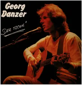 Georg Danzer - Der Tschik