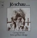 LP - Georg Danzer - Jö Schau... (Seine Größten Erfolge)