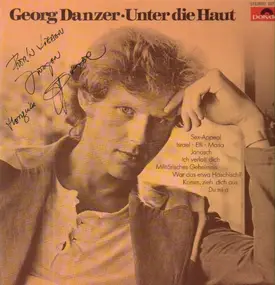 Georg Danzer - Unter Die Haut