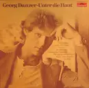 LP - Georg Danzer - Unter Die Haut
