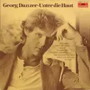 LP - Georg Danzer - Unter Die Haut