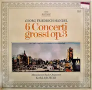 Händel - 6 Concerti Grossi Op. 3