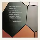 CD - Georg Friedrich Händel - Mieke van der Sluis , Graham Pushee , Harry Van Berne , Harry van der Kamp - Funeral Anthem For Queen Caroline / Caroline Te Deum