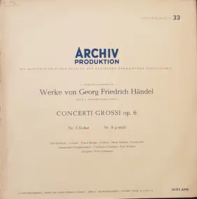 Georg Friedrich Händel - Concerti Grossi Op. 6  Nr. 5 D-dur - Nr. 6 G-moll