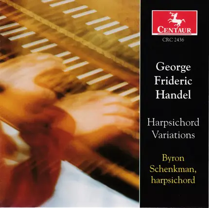 Georg Friedrich Händel - Byron Schenkman - Harpsichord Variations