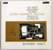 LP - Händel - Les Huit Grandes Suites Pour Le Clavecin 2 (Suites V à VIII)