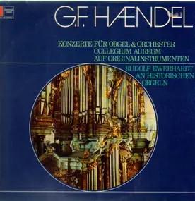 Georg Friedrich Händel - Konzerte Für Orgel & Orchester