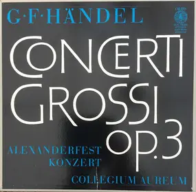 Georg Friedrich Händel - Concerti Grossi op.3