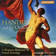 Georg Friedrich Händel - Collegium Musicum 90 , Simon Standage - Handel And The Oratorio For Concerts