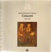 Georg Friedrich Händel - Concentus Musicus Wien - Concerti (1703-1739)