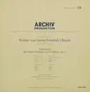 LP - Georg Friedrich Händel - Eduard Müller ∙ Konzertgruppe Der Schola Cantorum Basilensis ∙ August Wenz - 4 Konzerte Für Orgel, Orchester Und Continuo, Op. 4