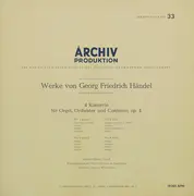 LP - Georg Friedrich Händel - Eduard Müller ∙ Konzertgruppe Der Schola Cantorum Basilensis ∙ August Wenz - 4 Konzerte Für Orgel, Orchester Und Continuo, Op. 4