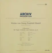Georg Friedrich Händel - Eduard Müller ∙ Konzertgruppe Der Schola Cantorum Basilensis ∙ August Wenz - 4 Konzerte Für Orgel, Orchester Und Continuo, Op. 4