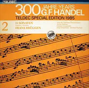 Händel - 11 Sonaten - 300 Jahre G.F. Händel, Vol. 2