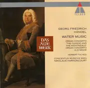 CD - Georg Friedrich Händel - Herbert Tachezi / Concentus Musicus Wien / Nikolaus Harnoncourt - Water Music / Organ Concertos