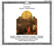 Georg Friedrich Händel - Judith Nelson , Emma Kirkby , Carolyn Watkinson , Paul Elliott , David Tho - Messiah · A Sacred Oratorio
