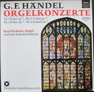 Georg Friedrich Händel - Karl Richter Und Sein Kammerorchester - Orgelkonzerte Op. 7, Nr. 1-4