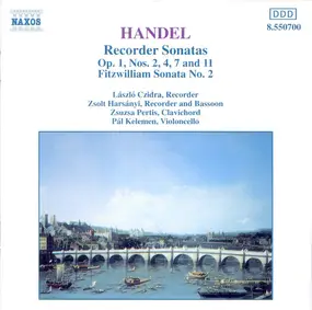 Georg Friedrich Händel - Recorder Sonatas, Op. 1, Nos. 2, 4, 7 And 11 / Fitzwilliam Sonata No. 2