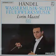 LP - Georg Friedrich Händel - Lorin Maazel , Radio-Symphonie-Orchester Berlin - Wassermusik-Suite / Feuerwerksmusik
