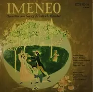 Georg Friedrich Händel , Horst-Tanu Margraf , Günther Leib , Hans-Joachim Rotzsch , Sylvia Geszty , - Imeneo