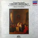 LP - Georg Friedrich Händel - The Academy Of St. Martin-in-the-Fields , Sir Neville Marriner - Concerti Grossi Op. 3
