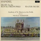 Georg Friedrich Händel - Music For The Royal Fireworks / Water Music