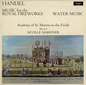 Georg Friedrich Händel - Music For The Royal Fireworks / Water Music