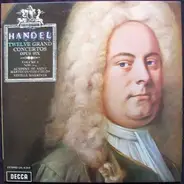 Georg Friedrich Händel - The Academy Of St. Martin-in-the-Fields , Sir Neville Marriner - Twelve Grand Concertos Opus Six - Volume 1 Nos 1-4