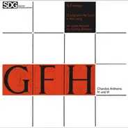 Händel - O Sing Unto The Lord A New Song / As Pants The Hart For Cooling Streams (GFH Chandos Anthems IV And
