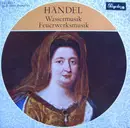 LP - Georg Friedrich Händel - The Hague Philharmonic , Willem Van Otterloo - Wassermusik, Feuerwerksmusik