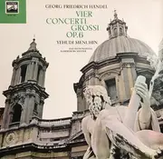 LP - Georg Friedrich Händel - Concerti Grossi Op. 6