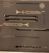 Georg Friedrich Händel , Orchester Der Wiener Staatsoper - Orchesterkonzerte Opus 3