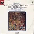 LP - Georg Friedrich Händel , Orchestre De Chambre De Toulouse , Georges Armand - 16 Konzerte Für Orgel Und Orchester - Folge 1 Konzerte Nr. 1 - 4