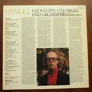 LP - Händel - 16 Konzerte Für Orgel Und Orchester - Folge 2 Konzerte Nr. 5 - 8