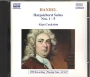 CD - Georg Friedrich Händel , Alan Cuckston - Harpsichord Suites Nos. 1 - 5