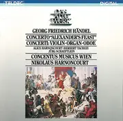 CD - Händel - Concerto 'Alexander's Feast' / Concerti: Violin•Organ•Oboe