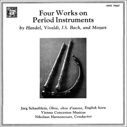 Händel / Vivaldi / J. S. Bach / Mozart - Four Works On Period Instruments