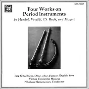 LP - Händel / Vivaldi / J. S. Bach / Mozart - Four Works On Period Instruments