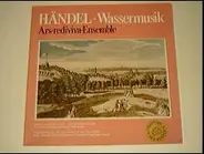 Georg Friedrich Händel/ Ars Rediviva Ensemble - Die Wassermusik* Konzert für Orgel und Orchester Nr. 13 F-dur* Die Feuerwerksmusik