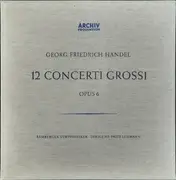LP-Box - Georg Friedrich Händel , Bamberger Symphoniker ∙ Fritz Lehmann - 12 Concerti Grossi (Opus 6)