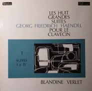 Händel - Les Huit Grandes Suites Pour Clavecin I (Suites I à IV)