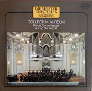 Händel / Collegium Aureum - Concerti Grossi Aus Op. 3 Und Op. 6