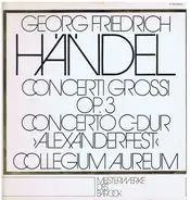 Händel - Concerti Grossi, Op. 3 / Concerto In C-Dur 'Alexandersfest'