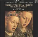 LP - Georg Friedrich Händel , Deller Consort , The King's Musick , direction Mark Deller - Laudate Pueri / Nisi Dominus / Salve Regina - Gatefold
