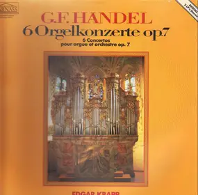 Georg Friedrich Händel - 6 Orgelkonzerte op.7