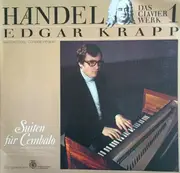 Double LP - Georg Friedrich Händel , Edgar Krapp - Suiten Für Cembalo - gatefold