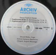 LP - Georg Friedrich Händel , Eduard Müller , Valerie Kägi , Schola Cantorum Basiliensis , August Wenzin - 4 Orgelkonzerte • 4 Organ Concertos (Op. 4 No. 5 • Op. 7 Nos. 1, 3, 4)
